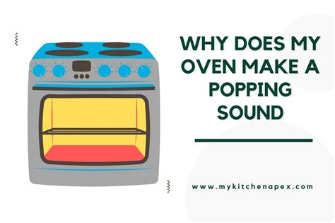 why does my gas oven keep making a popping sound